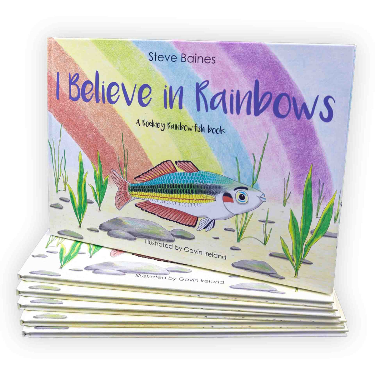 I Believe in Rainbows by Steve Baines